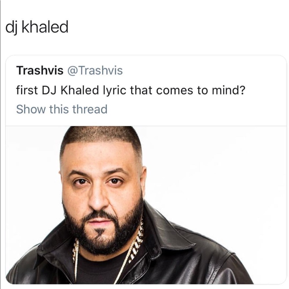 Dj khaled!!!!!